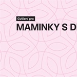 Cvičení maminky s dětmi Taneční centrum InDance